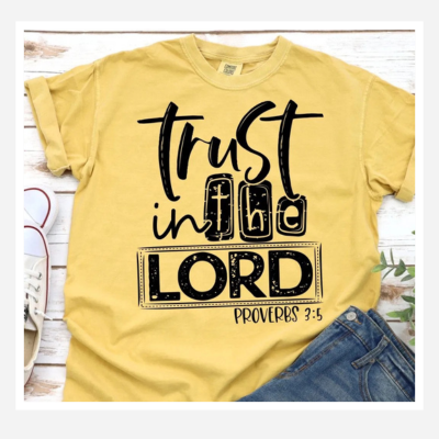Trust In The Lord T-Shirt